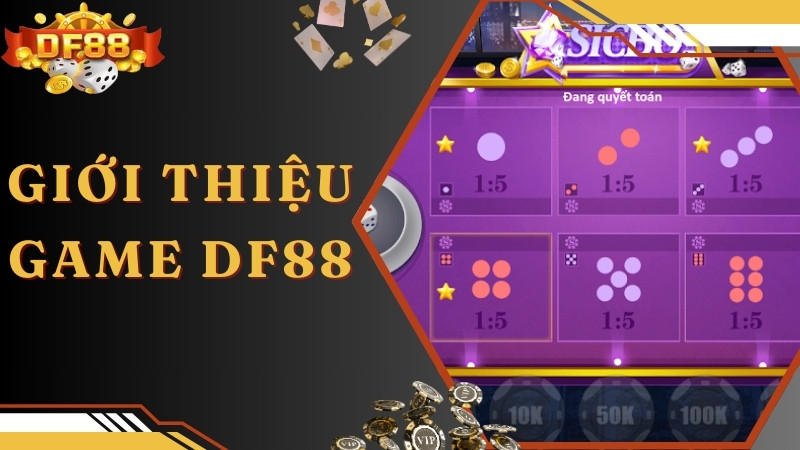 Thông tin giới thiệu sản phẩm của DF88