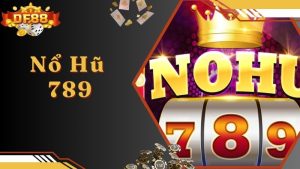 Nổ Hũ 789 - Trải Nghiệm Quay Thưởng Đa Dạng Và Hấp Dẫn Nhất