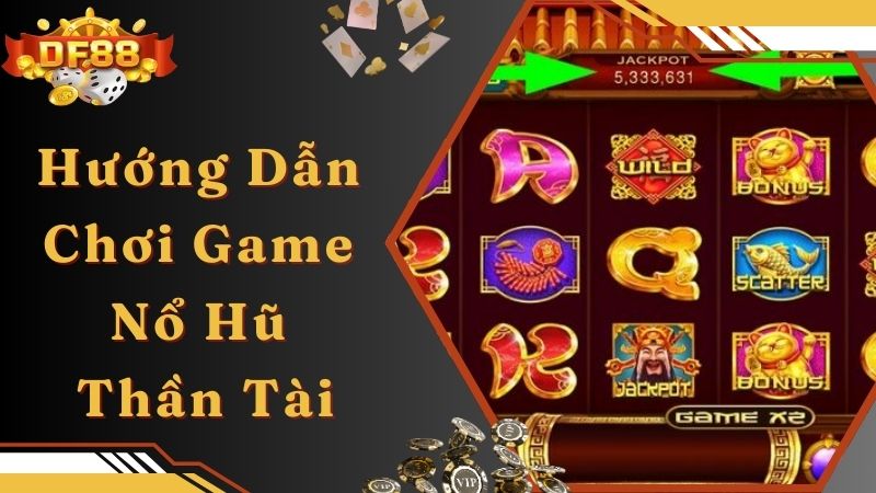 Ưu điểm game nổ hũ thần tài giúp thu hút hội viên