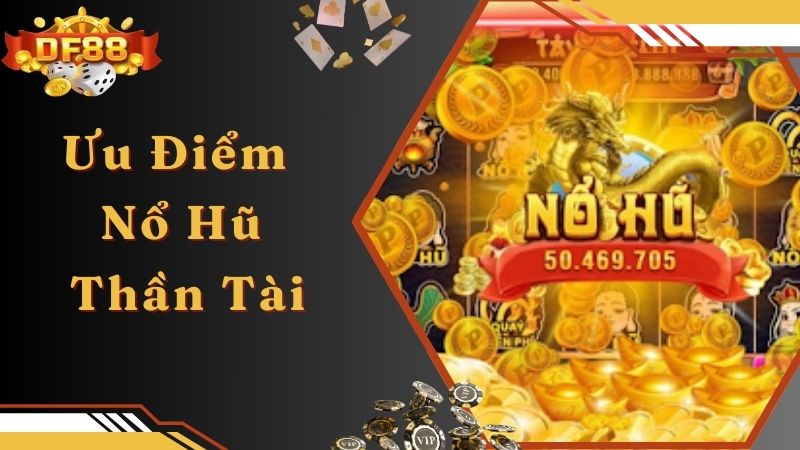 Hướng dẫn chơi game nổ hũ thần tài DF88 siêu nhanh chóng