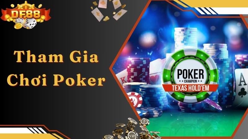 Truy cập bàn chơi game Poker tại DF88 nhanh chóng