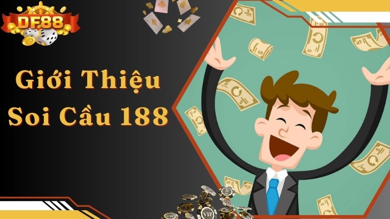 Khám phá thông tin giới thiệu chung về trang soi cầu 188